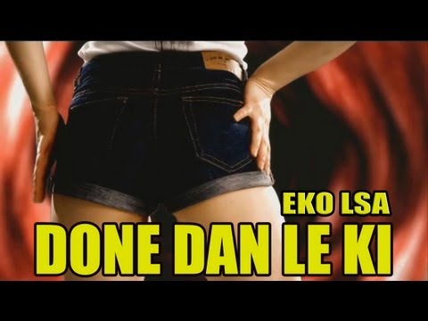 Eko Lsa - Done dan le ki - zombie ass remix