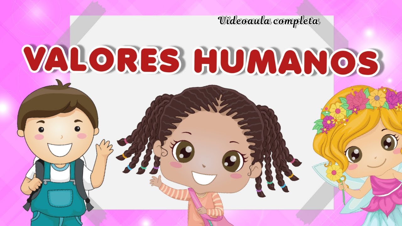 VALORES HUMANOS- videoaula completa / ensino religioso