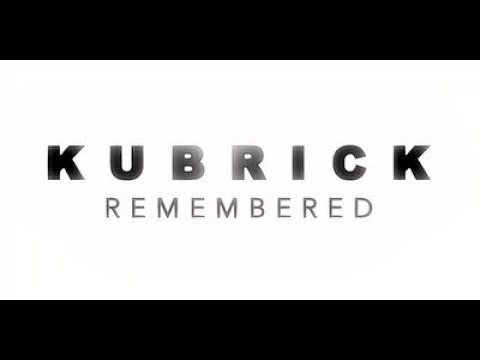 Kubrick Remembered   Documentary