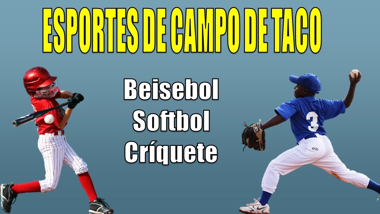 Esportes de Campo e Taco - BEISEBOL | SOFTBOL | CRÍQUETE