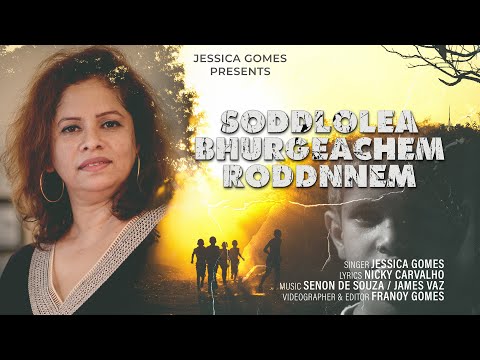 Soddlolea Bhurgeachem Roddnnem|Konkani Songs 2023|Official Music Video|Goan Artist |Jessica Gomes