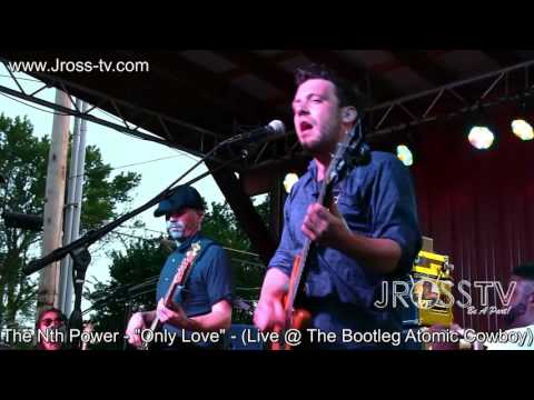 James Ross @ The Nth Power - "Only Love" - @ ( The Atomic Cowboy) - www.Jross-tv.com