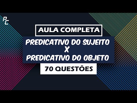 PREDICATIVO DO SUJEITO X PREDICATIVO DO OBJETO (70 QUESTÕES)