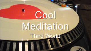 Cool Meditation  Third World