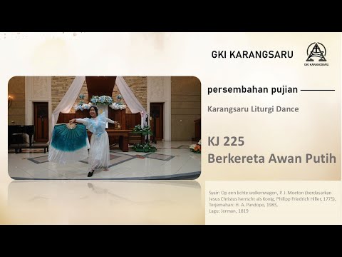 KJ 225 | Berkereta Awan Putih | Karangsaru Liturgi Dance