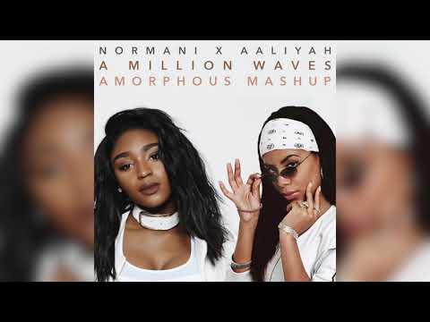 Normani & 6LACK x Aaliyah - A Million Waves (Mashup)