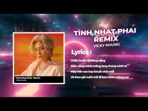 TÌNH NHẠT PHAI (REMIX) - VICKY NHUNG | PROD. TRUNG NGON REMIX | bản remix hot Tiktok