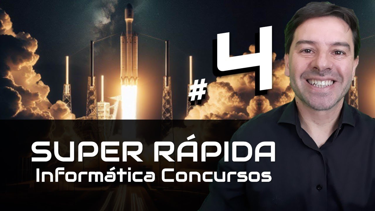 Questões de Informática para Concursos Super Rápidas 2024 | Aula 4