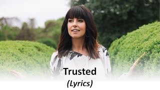 Meredith Andrews - Trusted (Lyrics)