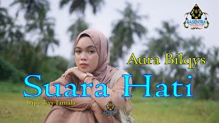 Download lagu SUARA HATI AURA BILQYS... mp3