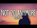 Bebe Rexha - Not 20 Anymore (Lyrics) Bebe Rexha - Not 20 Anymore (Lyrics)