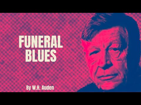 W.H. Auden - Funeral Blues (Poetry Reading)