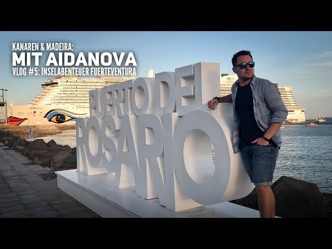 AIDA Vlog #5: Kanaren & Madeira mit AIDAnova - Inselabenteuer Fuerteventura