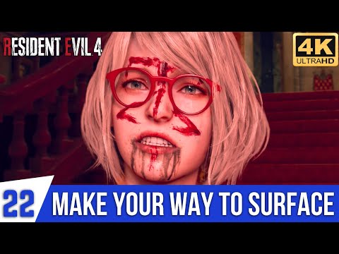 RESIDENT EVIL 4 REMAKE Gameplay Part 22 - Head For The Throne Room | Make Your Way to Surface