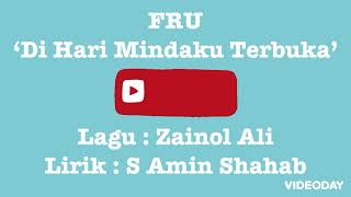 Download lagu Di Hari Mindaku Terbuka - FRU mp3 Download lagu Di Hari Mindaku Terbuka - FRU mp3