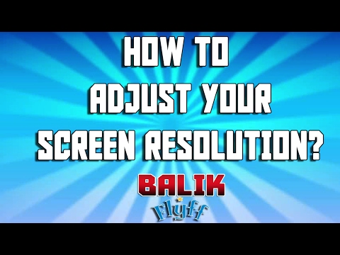 [HOW TO] Adjust screen on Balik FlyFF [TAGALOG] [HD]
