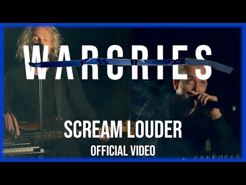 WARCRIES - Scream Louder (OFFICIAL VIDEO)