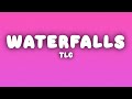 TLC Waterfalls Lyrics