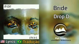 Bride - Drop D (legendado)