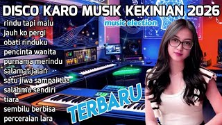 Download lagu DISCO KARO MUSIK KEKINIAN 2026 TERBARU ASIK UNTUK DI DENGAR mp3 Download lagu DISCO KARO MUSIK KEKINIAN 2026 TERBARU ASIK UNTUK DI DENGAR mp3