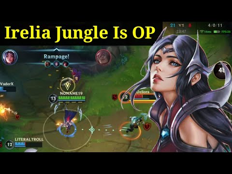 Irelia Jungle Is Over Power! Tier S 0 Dead Patch 3.4A Gameplay Irelia - League of Legends: Wild Rift