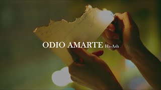 Ha-Ash - Odio amarte [letra]