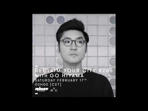 Reclaim Your City 266 | Go Hiyama