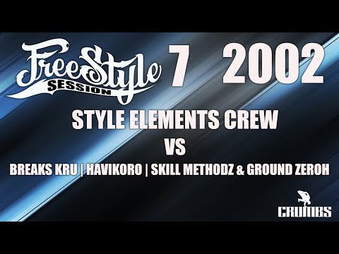 Freestyle Session 2002 | Style Elements Crew vs Breaks Kru, HaviKoro, Skill Methodz and Ground Zeroh