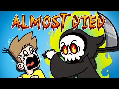 Times I Almost Died