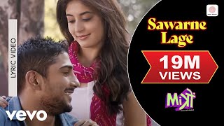 Sawarne Lage Lyric Video - Mitron|Jackky Bhagnani, Kritika