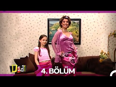 Dadı 4. Bölüm