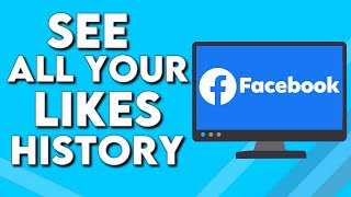 How To See All Your Likes And Reactions History on Facebook PC