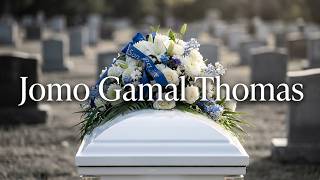 Jomo Gamal Thomas Internment at Greenfield Cemetary