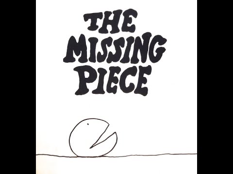 The Missing Piece- Dramatized Children's Book by Shel Silverstein