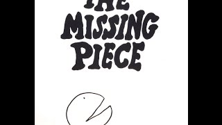 The Missing Piece- Dramatized Children&#39;s Book by Shel Silverstein