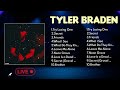 Hits Playlist 2025 Ft Tyler Braden Top Songs