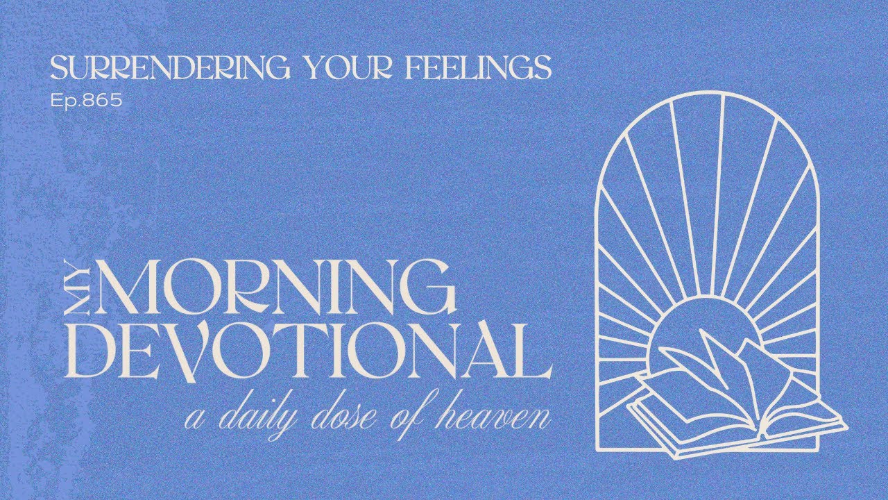 Surrendering Your Feelings