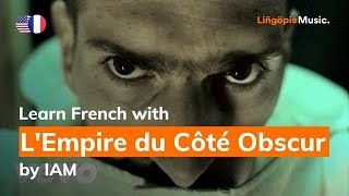 IAM - L&#39;Empire du Côté Obscur (Lyrics / Paroles English &amp; French)