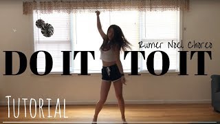 DANCE TUTORIAL /// Do it to it by Cherish /// Rumer Noel Choreography