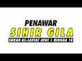 Surah As Saffat Ayat 1 HIngga 10 Penawar Sihir Gila