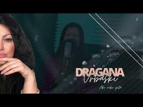 Dragana Vrbaski - Ako neko pita ( Live )