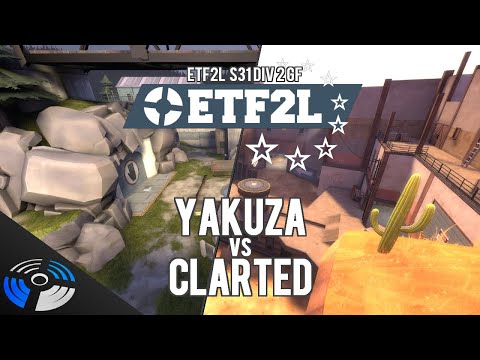ETF2L S31 Div 2 Grand Finals - clarted vs yakuza ヤクザ