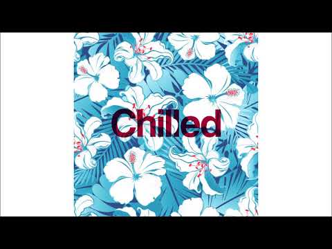 Chilled @ 8:00 • Downtempo minimix