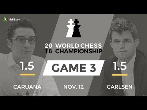 Carlsen vs Caruana (Game 3 Broadcast): World Chess Championship