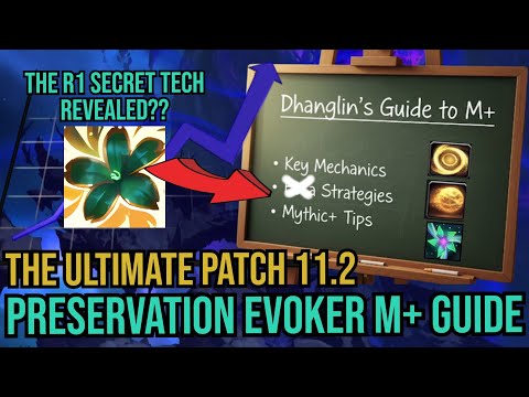 The Preservation CHEAT CODES - Patch 11.2 Mythic Plus Preservation Evoker Guide