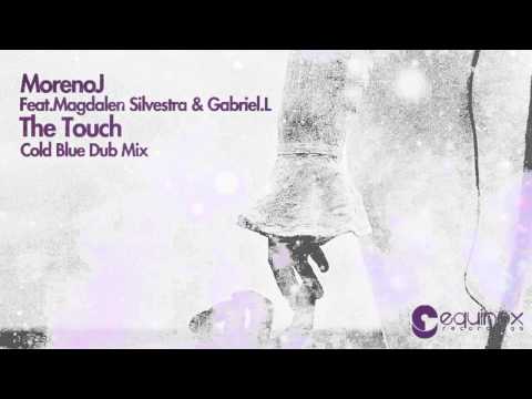 MorenoJ ft  Magdalen Silvestra & Gabriel.L - The Touch COLD BLUE  Dub Remix (Equinox Recordings)