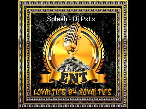 Splash - Dj PxLx