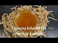 Ginseng Hair Growth Oil Research Benefits Easy 5 5 Hour ADI Infusion Method