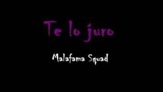 Te lo juro - Malafama Squad (audio)