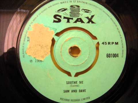 SAM AND DAVE - SOOTHE ME